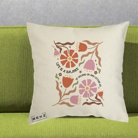 Perna Decorativa Life is a Balance Floral, 40x40 cm, Ecru, Husa Detasabila, Perna Inclusa, BEKZ®
