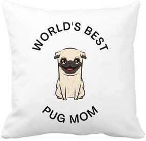 Perna Decorativa, World's Best Pug Mom, 40x40 cm, Alba, Mata, Husa Detasabila, Burduf