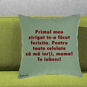 Cadou pentru Mama - Perna Personalizata Primul Strigat Mama, 40x40 cm, Verde, Husa Detasabila, Perna Inclusa, BEKZ®