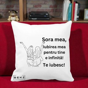 Cadou pentru Sora - Perna Personalizata Sora Mea Te Iubesc Line Art Doua Fete cu Brate Ridicate, 40x40 cm, Alba Mata, Husa Detasabila, Perna Inclusa, BEKZ®