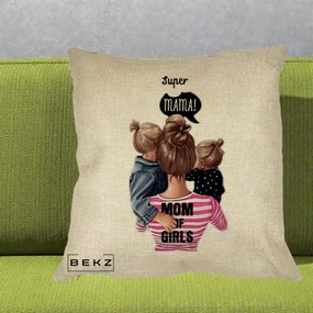 Cadou pentru Mama - Perna Personalizata Super Mama Mom of Girls, 40x40 cm, Crem, Husa Detasabila, Perna Inclusa, BEKZ®