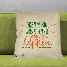 Perna Decorativa Dream Big Work Hard Mesaj Motivational, 40x40 cm, Crem, Husa Detasabila, Perna Inclusa, BEKZ®