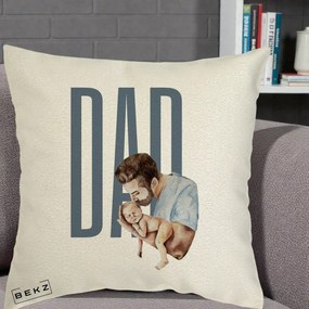 Cadou pentru Tata - Perna Personalizata DAD Tata si Nou-Nascut, 40x40 cm, Ecru, Husa Detasabila, Perna Inclusa, BEKZ®