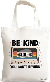 Sacosa de Panza pentru Cumparaturi, Geanta Tote, model Be kind you can't rewind 38 x 34.5 cm, Alba, BEKZ®