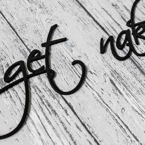 DUBLEZ | Inscripție din lemn pentru dormitor - Get Naked