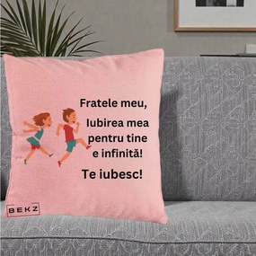 Cadou pentru Frate - Perna Personalizata Fratele Meu Te Iubesc Copii Alergand Colorat, 40x40 cm, Roz, Husa Detasabila, Perna Inclusa, BEKZ®