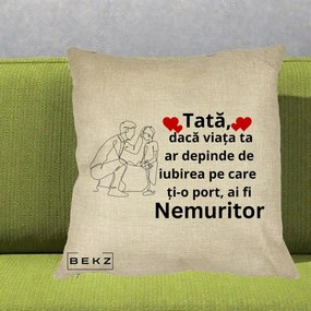 Cadou pentru Tata - Perna Personalizata Tata Nemuritor cu Inimi Rosii, 40x40 cm, Crem, Husa Detasabila, Perna Inclusa, BEKZ®