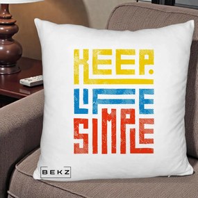 Perna Decorativa Keep Life Simple Colorat, 40x40 cm, Alb Pufos, Husa Detasabila, Perna Inclusa, BEKZ®