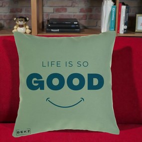 Perna Decorativa Life is So Good Mesaj Pozitiv, 40x40 cm, Verde, Husa Detasabila, Perna Inclusa, BEKZ®