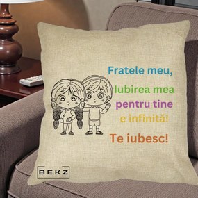 Cadou pentru Frate - Perna Personalizata Fratele Meu Te Iubesc Copii Anime Colorat, 40x40 cm, Crem, Husa Detasabila, Perna Inclusa, BEKZ®
