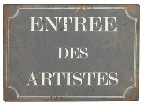 Semn din metal 21x15 cm Entrée des Artistes – Antic Line