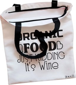 Sacosa de Panza pentru Cumparaturi, Geanta Tote, model Organic food, Just kidding, it's Wine, Cu fermoar, 38x34.5 cm, Alba, BEKZ®