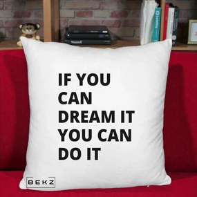 Perna Decorativa If You Can Dream It, 40x40 cm, Alb Pufos, Husa Detasabila, Perna Inclusa, BEKZ®