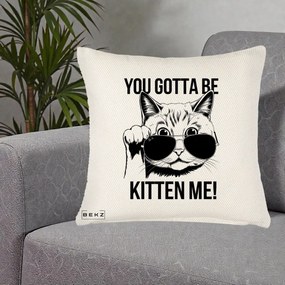 Perna Decorativa You Gotta Be Kitten Me!, 40x40 cm, Crem Reliefat, Husa Detasabila, Perna Inclusa, BEKZ®