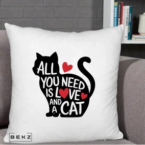 Perna Personalizata All You Need is Love and a Cat, 40x40 cm, Alb Pufos, Husa Detasabila, Perna Inclusa, BEKZ®