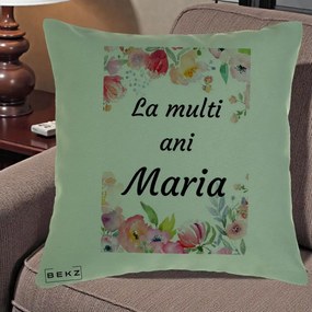 Cadou de Onomastica - Perna Personalizata La Multi Ani Maria Flori Acuarela, 40x40 cm, Verde, Husa Detasabila, Perna Inclusa, BEKZ®