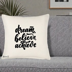 Perna Decorativa Dream Believe Achieve, 40x40 cm, Crem Reliefat, Husa Detasabila, Perna Inclusa, BEKZ®