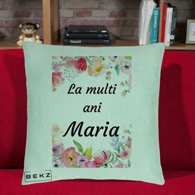 Cadou de Onomastica - Perna Personalizata La Multi Ani Maria Flori Acuarela, 40x40 cm, Verde Menta, Husa Detasabila, Perna Inclusa, BEKZ®