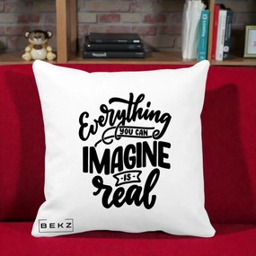 Perna Decorativa Everything You Can Imagine Is Real, 40x40 cm, Alba Mata, Husa Detasabila, Perna Inclusa, BEKZ®