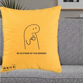 Perna Personalizata Be As Strong As Your Espresso, 40x40 cm, Galben, Husa Detasabila, Perna Inclusa, BEKZ®