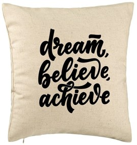 Perna Decorativa, Model Dream Believe Achieve, 40x40 cm, Bej, Husa Detasabila, Burduf