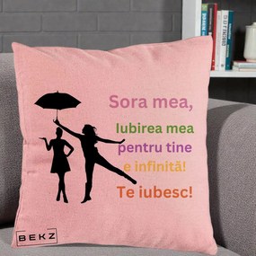 Cadou pentru Sora - Perna Personalizata Sora Mea Te Iubesc Siluete Colorate Umbrela, 40x40 cm, Roz, Husa Detasabila, Perna Inclusa, BEKZ®
