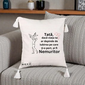 Cadou pentru Tata - Perna Personalizata Tata Nemuritor Joaca in Aer, 40x40 cm, Bej cu Franjuri, Husa Detasabila, Perna Inclusa, BEKZ®