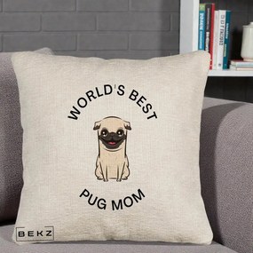 Cadou pentru Iubitorii de Caini - Perna Personalizata World's Best Pug Mom, 40x40 cm, Bej Canapea, Husa Detasabila, Perna Inclusa, BEKZ®