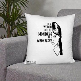 Perna Personalizata Wednesday Be a Wednesday, 40x40 cm, Alb Pufos, Husa Detasabila, Perna Inclusa, BEKZ®