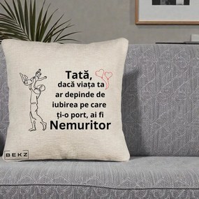 Cadou pentru Tata - Perna Personalizata Tata Nemuritor Joaca in Aer, 40x40 cm, Bej Canapea, Husa Detasabila, Perna Inclusa, BEKZ®