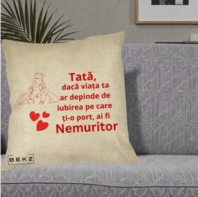 Cadou pentru Tata - Perna Personalizata Tata Nemuritor Mesaj Rosu, 40x40 cm, Crem, Husa Detasabila, Perna Inclusa, BEKZ®