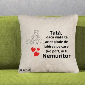 Cadou pentru Tata - Perna Personalizata Tata Nemuritor Mesaj, 40x40 cm, Bej Canapea, Husa Detasabila, Perna Inclusa, BEKZ®