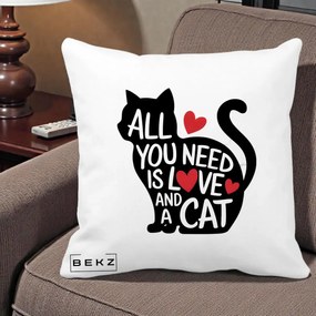 Perna Personalizata All You Need is Love and a Cat, 40x40 cm, Alba Mata, Husa Detasabila, Perna Inclusa, BEKZ®