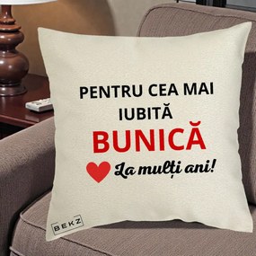Cadou pentru Bunica - Perna Personalizata Pentru Cea Mai Iubita Bunica La Multi Ani Rosu, 40x40 cm, Ecru, Husa Detasabila, Perna Inclusa, BEKZ®
