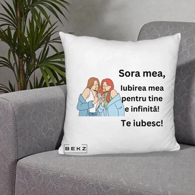 Cadou pentru Sora - Perna Personalizata Sora Mea Te Iubesc Doua Fete cu Acadele, 40x40 cm, Alb Pufos, Husa Detasabila, Perna Inclusa, BEKZ®