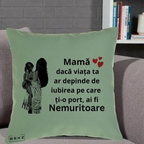 Cadou pentru Mama - Perna Personalizata Mama Nemuritoare Imbratisare, 40x40 cm, Verde, Husa Detasabila, Perna Inclusa, BEKZ®