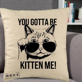 Perna Decorativa You Gotta Be Kitten Me!, 40x40 cm, Bej, Husa Detasabila, Perna Inclusa, BEKZ®
