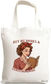 Sacosa de Panza pentru Cumparaturi, Geanta Tote, model Buy me Books &amp; Leave me Alone, 38x34.5 cm, Alba, BEKZ®