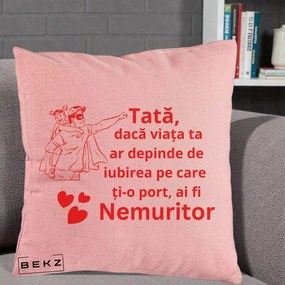 Cadou pentru Tata - Perna Personalizata Tata Nemuritor cu Fetita, 40x40 cm, Roz, Husa Detasabila, Perna Inclusa, BEKZ®