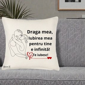 Cadou pentru Iubita - Perna Personalizata Draga Mea Iubirea Mea pentru Tine e Infinita Te Iubesc, 40x40 cm, Crem Reliefat, Husa Detasabila, Perna Inclusa, BEKZ®