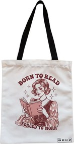 Sacosa de Panza pentru Cumparaturi, Geanta Tote, model Born to read, Forced to work, Cu fermoar, 38x34.5 cm, Alba, BEKZ®