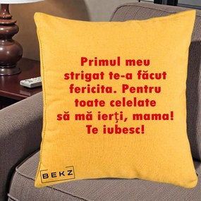 Cadou pentru Mama - Perna Personalizata Primul Strigat Mama, 40x40 cm, Galben, Husa Detasabila, Perna Inclusa, BEKZ®
