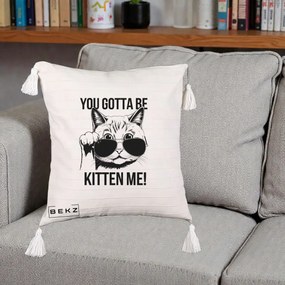 Perna Decorativa You Gotta Be Kitten Me!, 40x40 cm, Bej cu Franjuri, Husa Detasabila, Perna Inclusa, BEKZ®