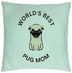 Perna Decorativa, Model World's Best Pug Mom, 40x40 cm, Verde Menta, Husa Detasabila, Burduf