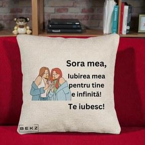 Cadou pentru Sora - Perna Personalizata Sora Mea Te Iubesc Doua Fete cu Acadele, 40x40 cm, Bej Canapea, Husa Detasabila, Perna Inclusa, BEKZ®