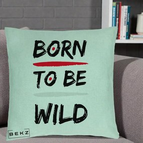 Perna Decorativa Born To Be Wild, 40x40 cm, Verde Menta, Husa Detasabila, Perna Inclusa, BEKZ®