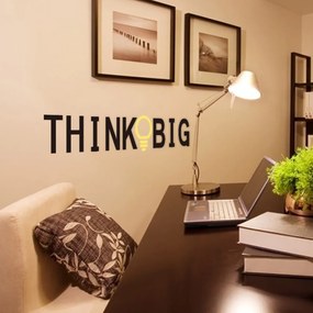 Autocolant de perete "Think Big" 58x12 cm