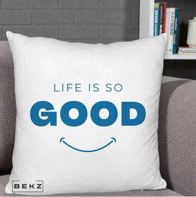 Perna Decorativa Life is So Good Mesaj Pozitiv, 40x40 cm, Alb Pufos, Husa Detasabila, Perna Inclusa, BEKZ®