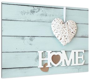 Tablou pe sticlă - I love home (70x50 cm)