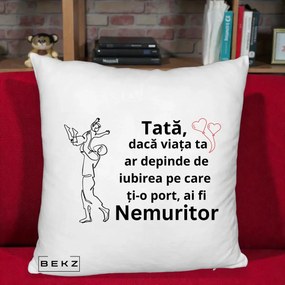 Cadou pentru Tata - Perna Personalizata Tata Nemuritor Joaca in Aer, 40x40 cm, Alb Pufos, Husa Detasabila, Perna Inclusa, BEKZ®